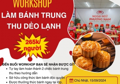 PHƯƠNG NAM WORKSHOP - LÀM BÁNH TRUNG THU DẺO LẠNH TẠI QUẬN BÌNH TÂN